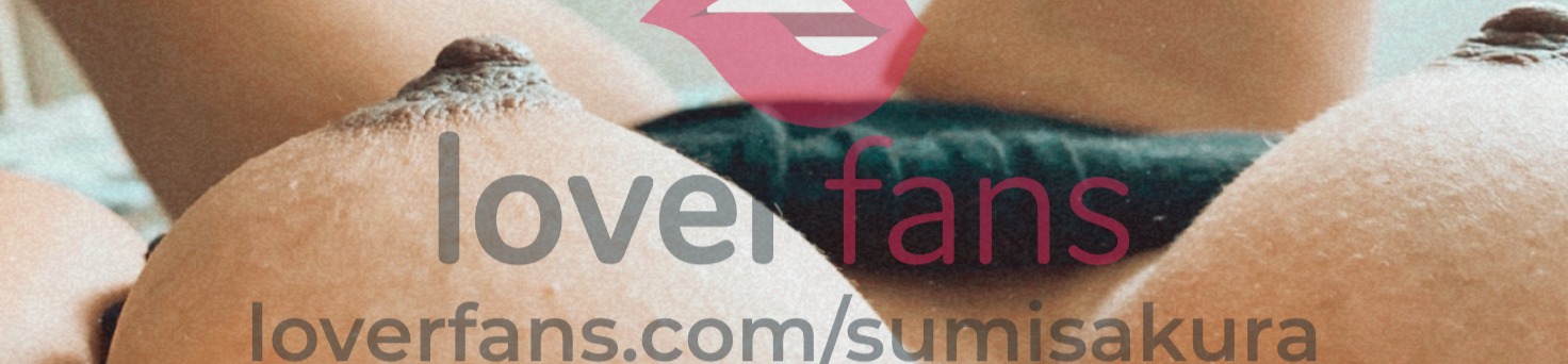 loverfans Miss Sumi Sakura profile banner
